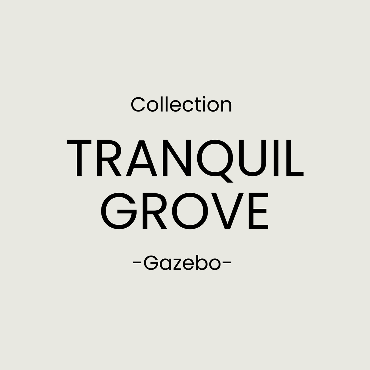 Tranquil Grove Kollektion